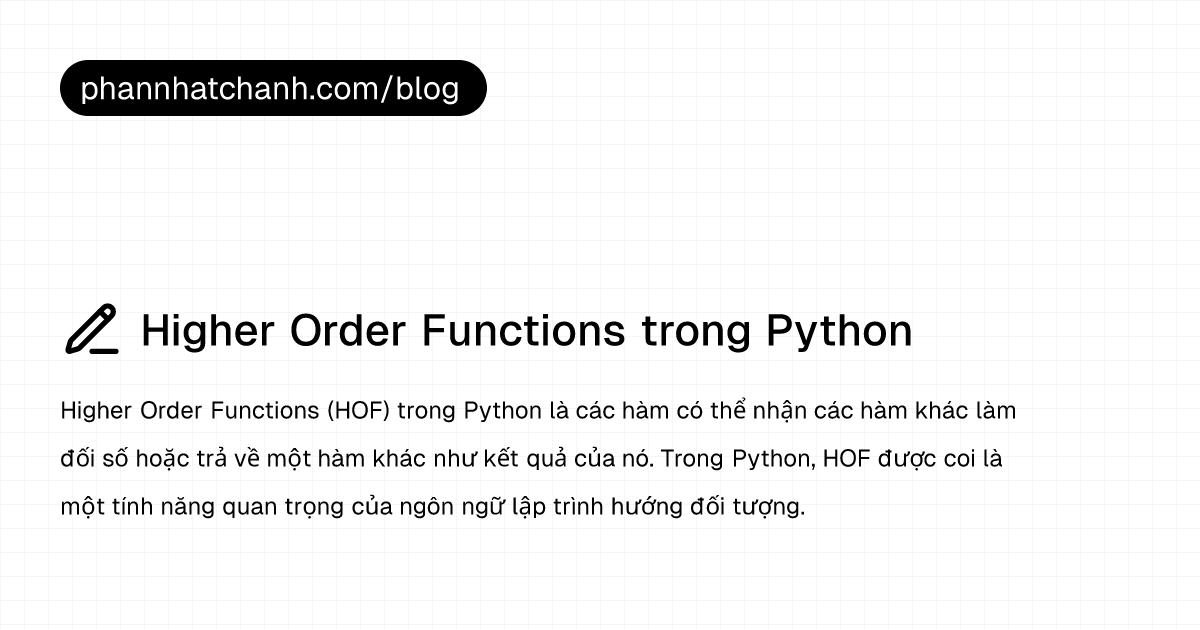 Higher Order Functions trong Python — Phan Nhật Chánh